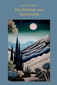 Der Gärtner von Samarkand