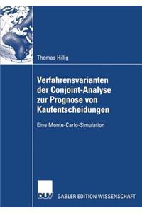 Verfahrensvarianten Der Conjoint-Analyse Zur Prognose Von Kaufentscheidungen