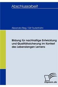 Bildung für nachhaltige Entwicklung und Qualitätssicherung im Kontext des Lebenslangen Lernens