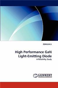 High Performance Gan Light-Emitting Diode