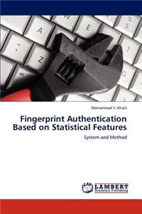 Fingerprint Authentication Based on Statistical Features