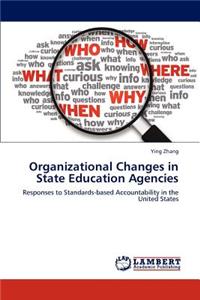 Organizational Changes in State Education Agencies