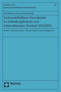 Sachunmittelbare Demokratie Im Interdisziplinaren Und Internationalen Kontext 2011/2012