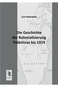 Geschichte Der Kolonialisierung Palastinas Bis 1919