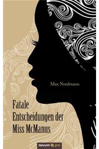 Fatale Entscheidungen der Miss McManus