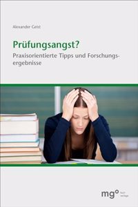 Prufungsangst?: Praxisorientierte Tipps und Forschungsergebnisse