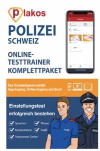 Einstellungstest Polizei Schweiz: Uber 1.000 Aufgaben mit Losungen | Ablauf Aufnahmetest | Fragen, Erfahrungen, Sporttest, Fachwissen, ... Deutsch, Logik, Mathe (German Edition)