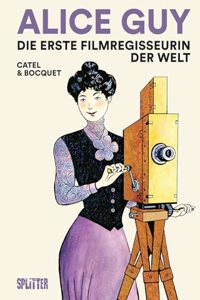 Alice Guy: (Graphic Novel)