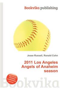 2011 Los Angeles Angels of Anaheim Season