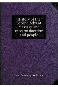 History of the Second Advent Message and Mission Doctrine and People