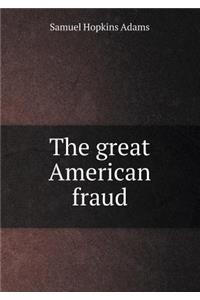 The great American fraud
