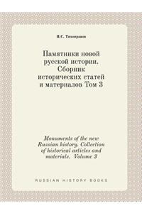 Monuments of the New Russian History. Collection of Historical Articles and Materials. Volume 3