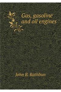 Gas, Gasoline and Oil Engines