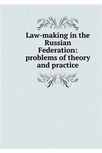 Law-Making in the Russian Federation