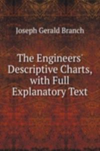 Engineers' Descriptive Charts, with Full Explanatory Text
