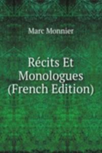 Recits Et Monologues (French Edition)