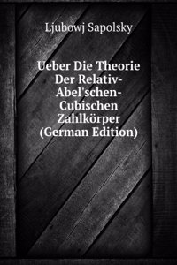 Ueber Die Theorie Der Relativ-Abel'schen-Cubischen Zahlkorper (German Edition)