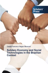 Solidary Economy and Social Technologies in the Brazilian Context
