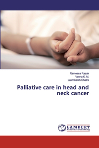 Palliative care in head and neck cancer