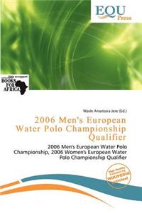 2006 Men's European Water Polo Championship Qualifier