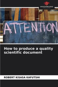 How to produce a quality scientific document