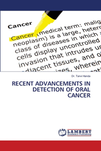 Recent Advancements in Detection of Oral Cancer