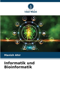 Informatik und Bioinformatik