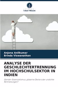 Analyse Der Geschlechtertrennung Im Hochschulsektor in Indien