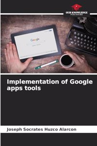 Implementation of Google apps tools