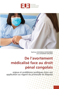De l'avortement médicalisé face au droit pénal congolais