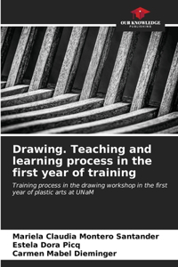 Drawing. Teaching and learning process in the first year of training