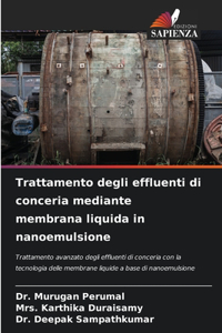 Trattamento degli effluenti di conceria mediante membrana liquida in nanoemulsione