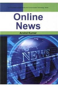 Encyclopaedia Of Digital Media And Communication Technology : Online News