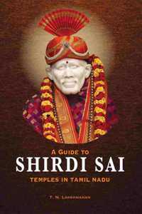 A Guide to Shirdi Sai Temples in Tamil Nadu