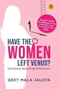 Have The Women Left Venus? Decoding Gender @ Workplace