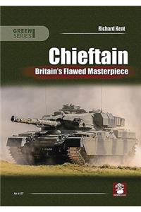 Chieftain: Britain's Flawed Masterpiece