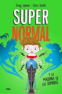 Supernormal 3 - Supernormal y la maquina de la sombras