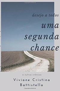 Desejo a Todos Uma Segunda Chance