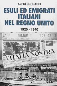Esuli ed emigrati italiani nel Regno Unito 1920-1940