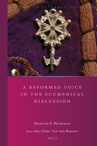 Reformed Voice in the Ecumenical Discussion