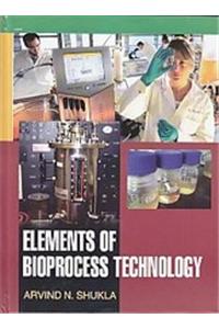 Elements of Bioprocess Technology