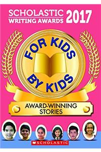 For Kids By Kids - Scholastic Writing Awards (SWA)