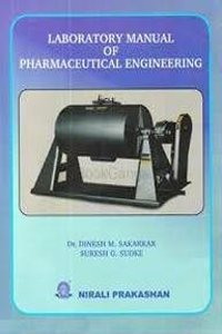 Laboratory Manual of Pharmaceutical Engineering