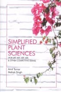 Simplified Plant Sciences ( for JRF, NET, SRF, ARS and Other Competiktive Exam)