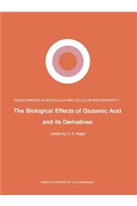 Biological Effects of Glutamic Acid and Its Derivatives