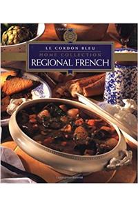 Regional French (Le Cordon Bleu Home Collection)