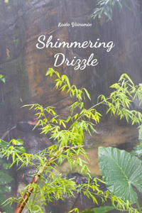Shimmering Drizzle