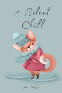 A Silent Chill
