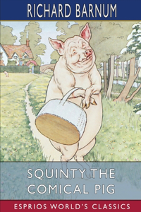 Squinty the Comical Pig