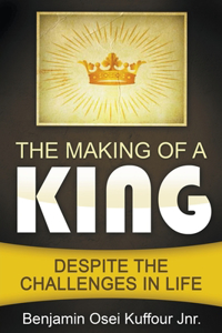 Making of a King